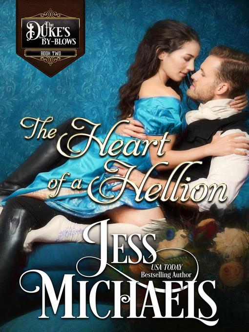 Title details for The Heart of a Hellion by Jess Michaels - Available